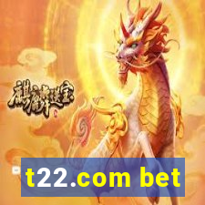 t22.com bet